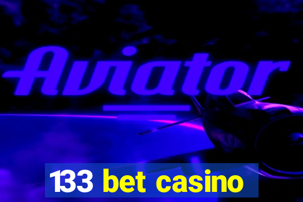 133 bet casino